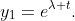 y_1=e^{\lambda t}.