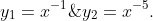 y_1=x^{-1}\;\text{and}\;y_2=x^{-5}.