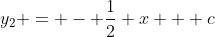 y_2 = - \frac{1}{2} x + c
