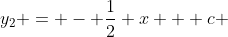 y_2 = - \frac{1}{2} x + c 