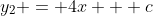 y_2 = 4x + c