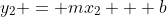 y_2 = mx_2 + b