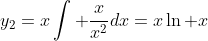 y_2=x\int \frac{x}{x^2}dx=x\ln x