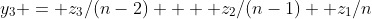 y_3 = z_3/(n-2) +  z_2/(n-1) +z_1/n