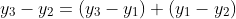 y_3-y_2=(y_3-y_1)+(y_1-y_2)