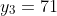 y_3=71