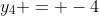 y_4 = -4