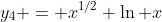 y_4 = x^{1/2} \ln x
