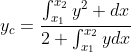 y_c=\frac{\int_{x_1}^{x_2}y^2 dx}{2 \int_{x_1}^{x_2}ydx}
