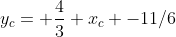 y_c= \frac{4}{3} x_c -11/6
