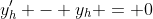 y_h' - y_h = 0