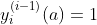 y_i^{(i-1)}(a)=1