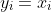 y_i=x_i