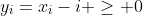 y_i=x_i-i \geq 0