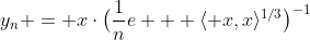 y_n = x\cdot\bigl(\frac1ne + \langle x,x\rangle^{1/3}\bigr)^{-1}
