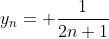 y_n= \frac{1}{2n+1}