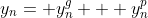 y_n= y^g_n + y^p_n
