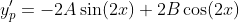 y_p'=-2A\sin(2x)+2B\cos(2x)
