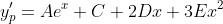 y_p'=Ae^{x}+C+2Dx+3Ex^2