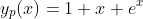 y_p(x)=1+x+e^x