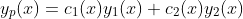y_p(x)=c_1(x)y_1(x)+c_2(x)y_2(x)