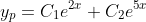 y_p=C_1e^{2x}+C_2e^{5x}
