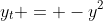 y_t = -y^2