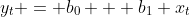 y_t = b_0 + b_1 x_t