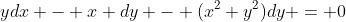 ydx - x dy - (x^2+y^2)dy = 0