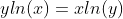 yln(x)=xln(y)