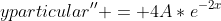 yparticular'' = 4A*e^{-2x}