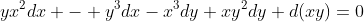 yx^2dx - y^3dx-x^3dy+xy^2dy+d(xy)=0