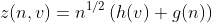 z(n,v)=n^{1/2}\left(h(v)+g(n)\right)