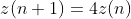 z(n+1)=4z(n)