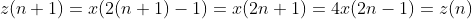 z(n+1)=x(2(n+1)-1)=x(2n+1)=4x(2n-1)=z(n)
