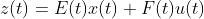 z(t)=E(t)x(t)+F(t)u(t)