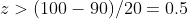 z>(100-90)/20=0.5