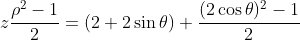 z\frac{\rho^2-1}{2}=(2+2\sin\theta) \frac{(2\cos\theta)^2-1}{2}