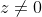 z\not=0