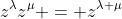 z^{\lambda}z^{\mu} = z^{\lambda+\mu}