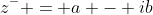 z^{-} = a - ib