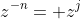 z^{-n}= z^j