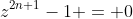 z^{2n+1}-1 = 0
