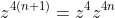 z^{4(n+1)}=z^4z^{4n}