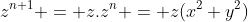 z^{n+1} = z.z^{n} = z(x^2+y^2)