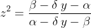 z^2=\frac{\beta-\delta}{\alpha-\delta}\frac{y-\alpha}{y-\beta}