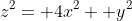 z^2= 4x^2+ y^2
