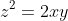 z^2=2xy