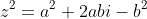 z^2=a^2+2abi-b^2