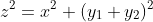 z^2=x^2+(y_1+y_2)^2
